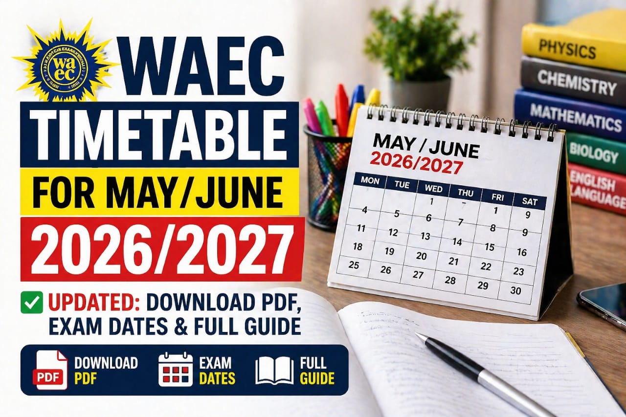 WAEC Timetable 2026/2027