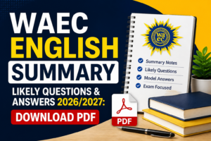 WAEC English Summary Questions 2026